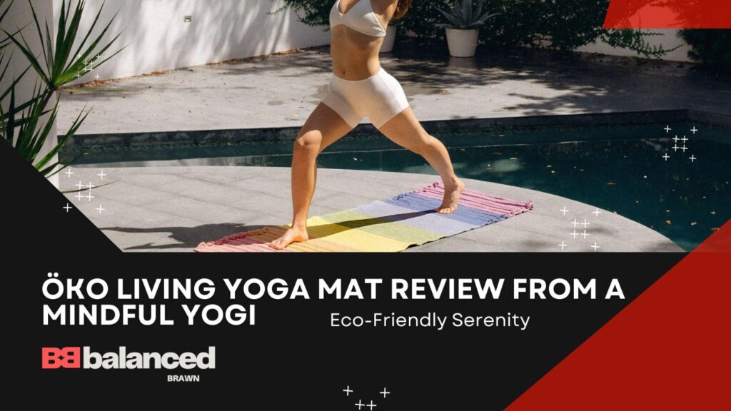 oko living yoga mat review, oko living, oko living yoga mat, oko living yoga rug review, oko living yoga rug, oko living mat review, oko living reviews, oko living mat, best sustainable yoga mat, most sustainable yoga mat.
