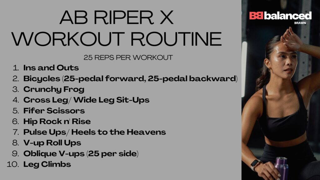 how many calories does ab ripper x burn, ab ripper x workout schedule, balanced brawn, balancedbrawn, balanced, brawn, workout routine, ab ripper x.