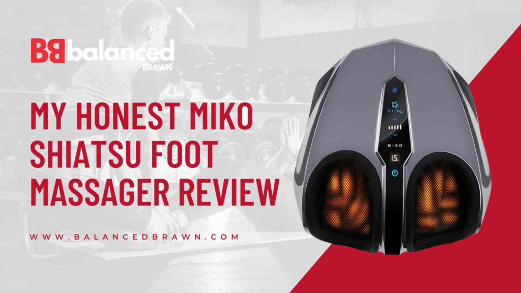 My Honest MIKO Shiatsu Foot Massager Review