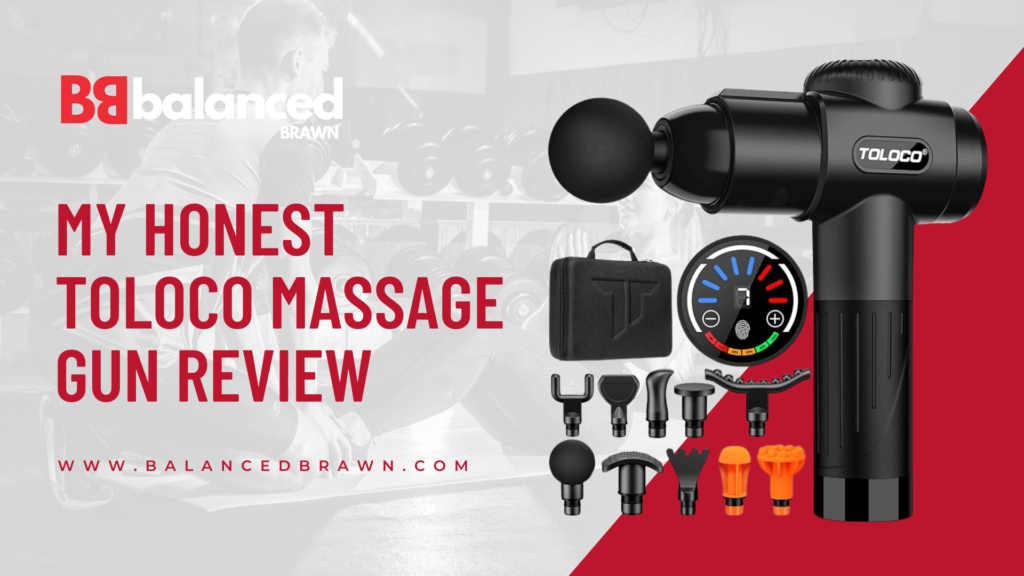 TOLOCO Massage Gun Review, balancedbrawn