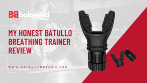 My Honest BATULLO Breathing Trainer Review 2024, balancedbrawn