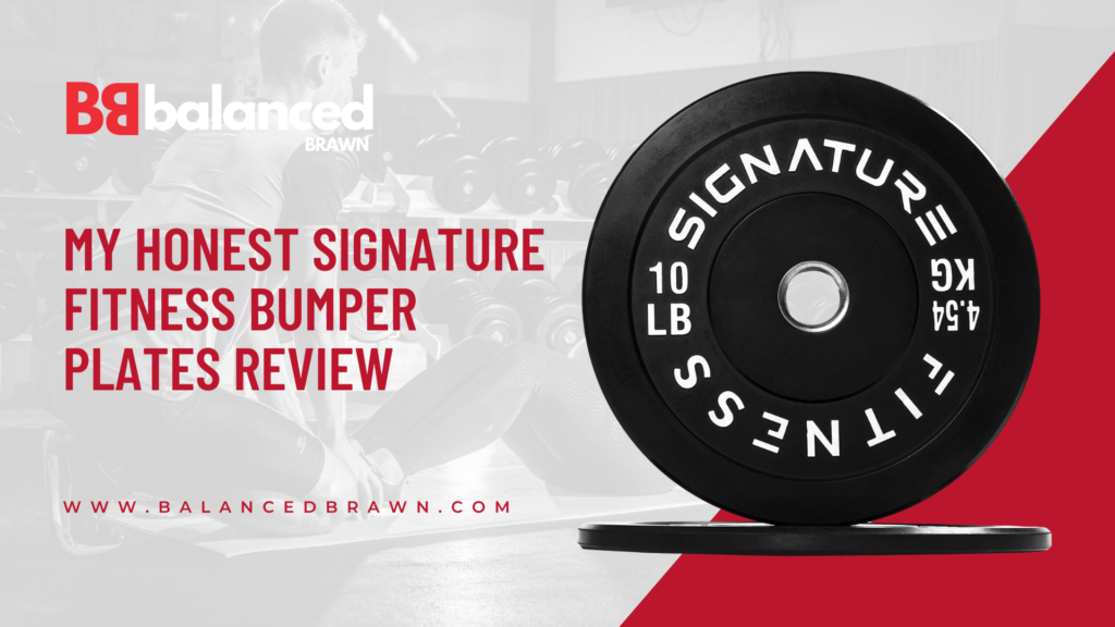 My Honest Signature Fitness Bumper Plates Review