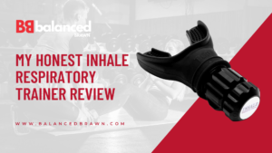 My Honest Inhale Respiratory Trainer Review 2024