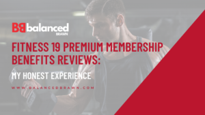 Fitness 19 Premium Membership Benefits Reviews: Is It Worth the Investment?